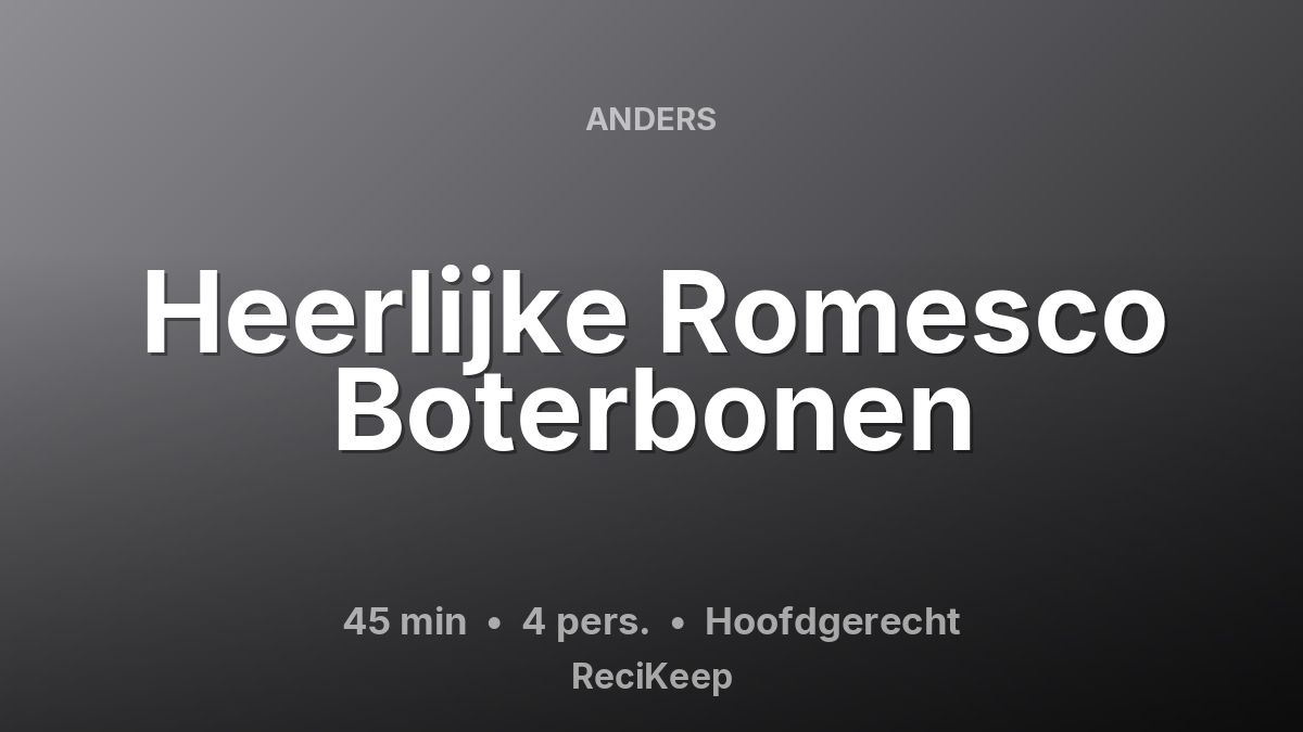 Receptkaart Heerlijke Romesco Boterbonen – Hoofdgerecht
