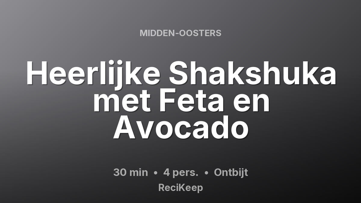 Receptkaart Heerlijke Shakshuka met Feta en Avocado – Ontbijt