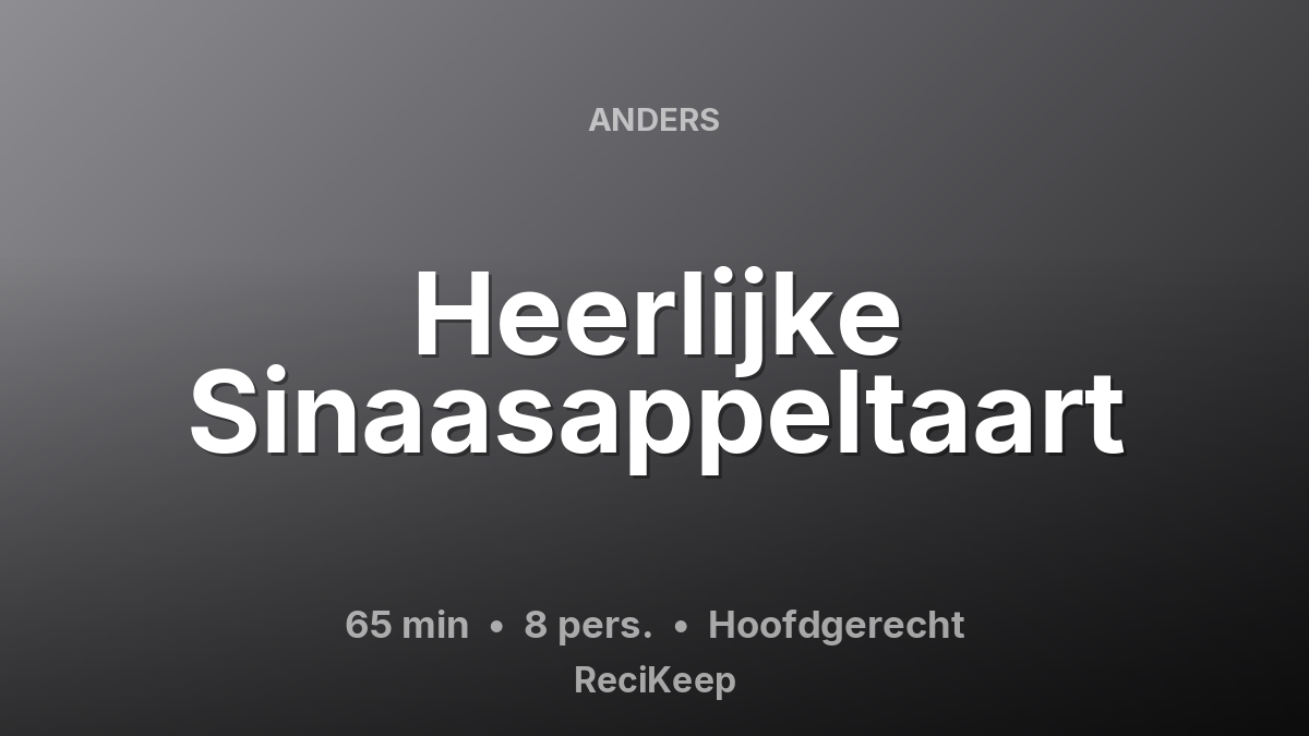 Receptkaart Heerlijke Sinaasappeltaart – Hoofdgerecht