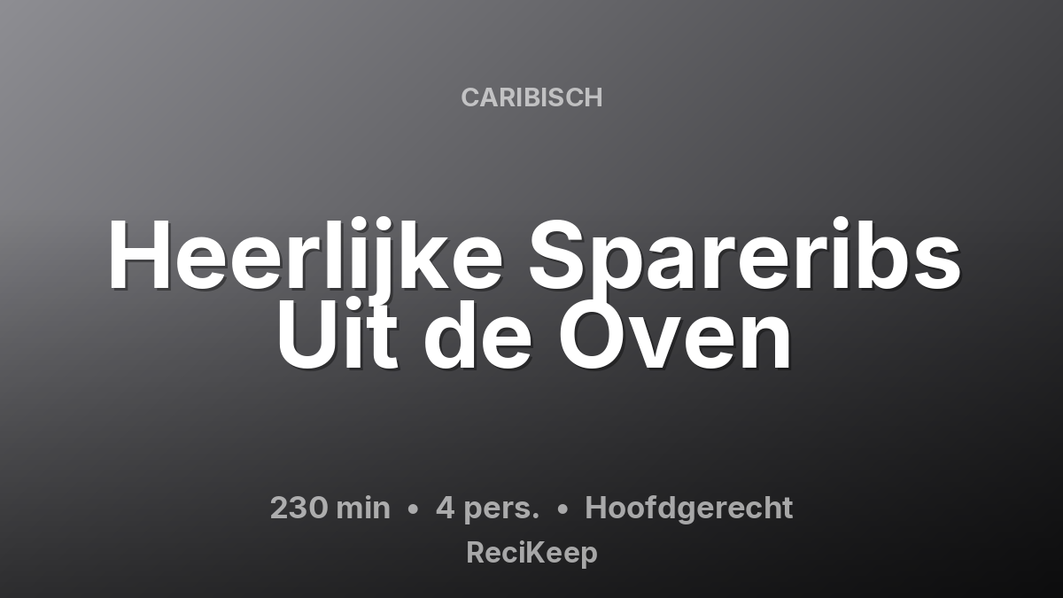 Receptkaart Heerlijke Spareribs Uit de Oven – Hoofdgerecht