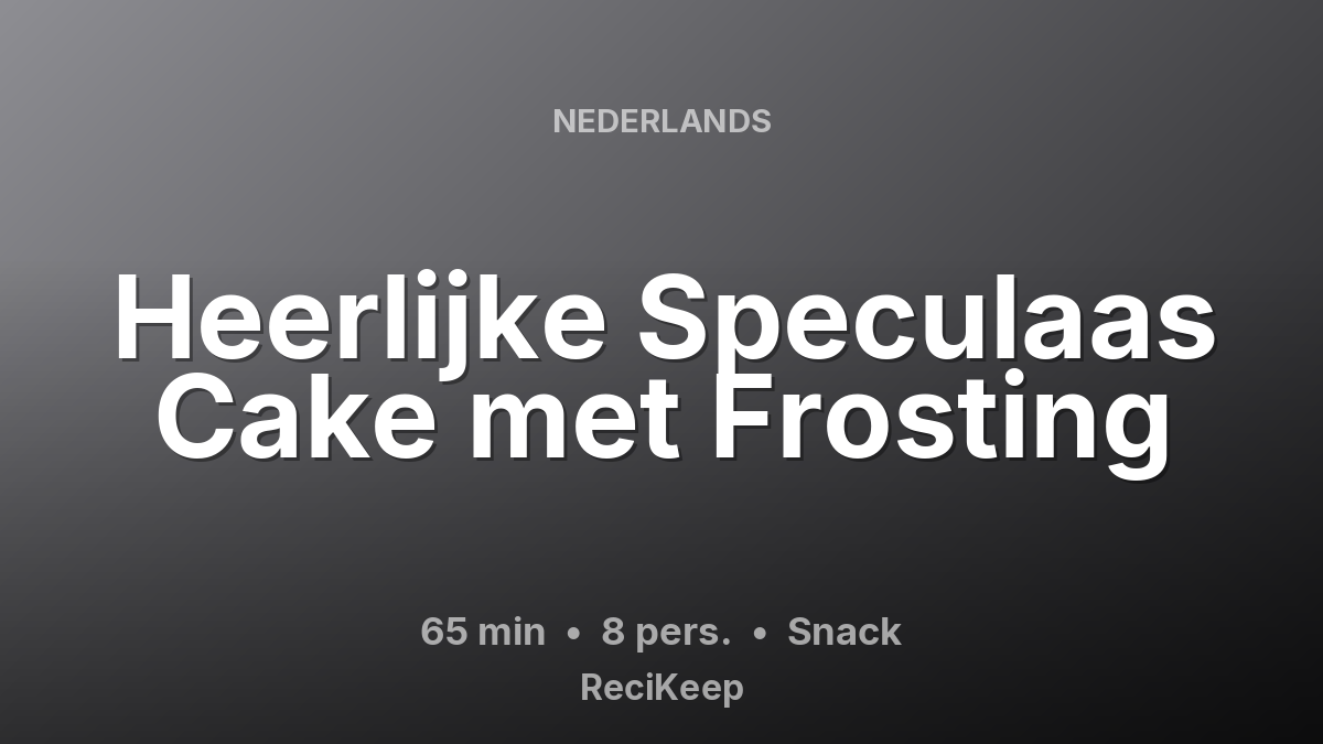 Receptkaart Heerlijke Speculaas Cake met Frosting – Snack