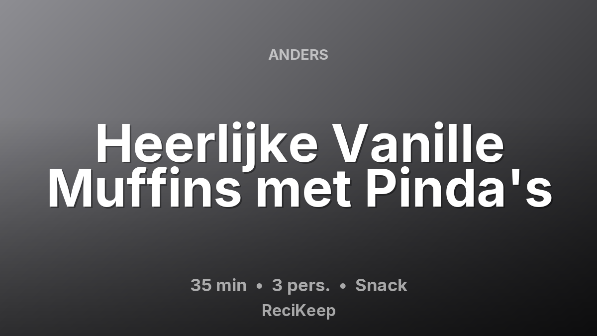 Receptkaart Heerlijke Vanille Muffins met Pinda's – Snack