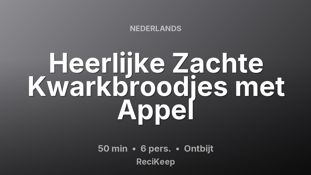 Receptkaart Heerlijke Zachte Kwarkbroodjes met Appel – Ontbijt