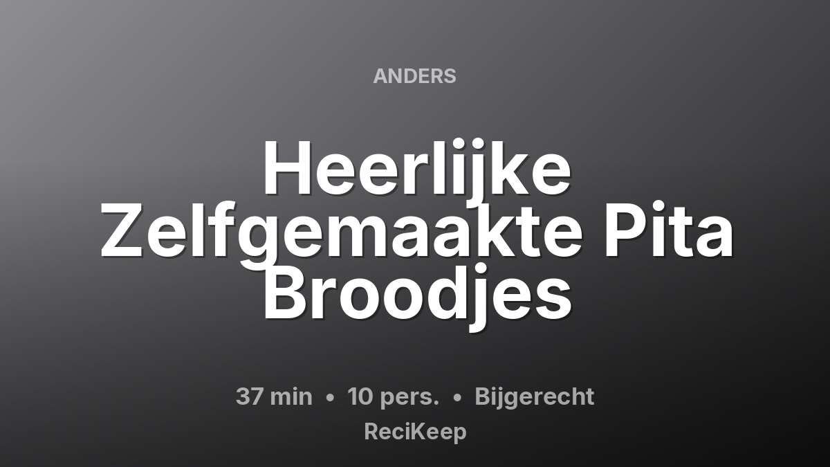 Receptkaart Heerlijke Zelfgemaakte Pita Broodjes – Bijgerecht