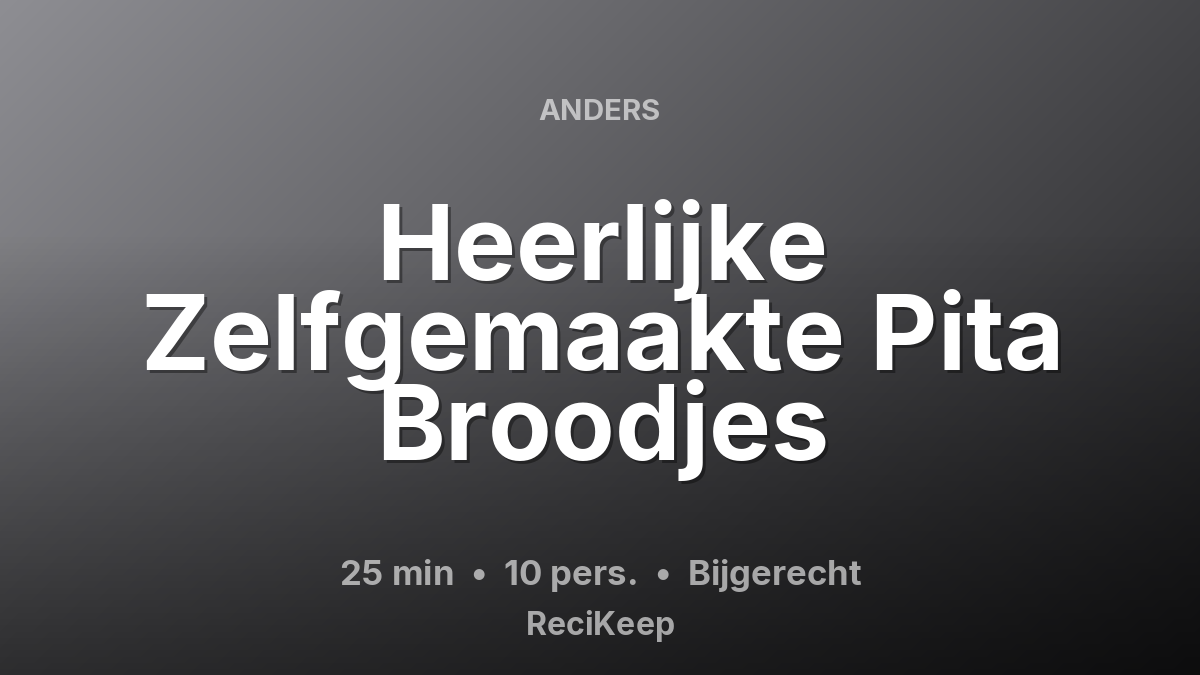 Receptkaart Heerlijke Zelfgemaakte Pita Broodjes – Bijgerecht