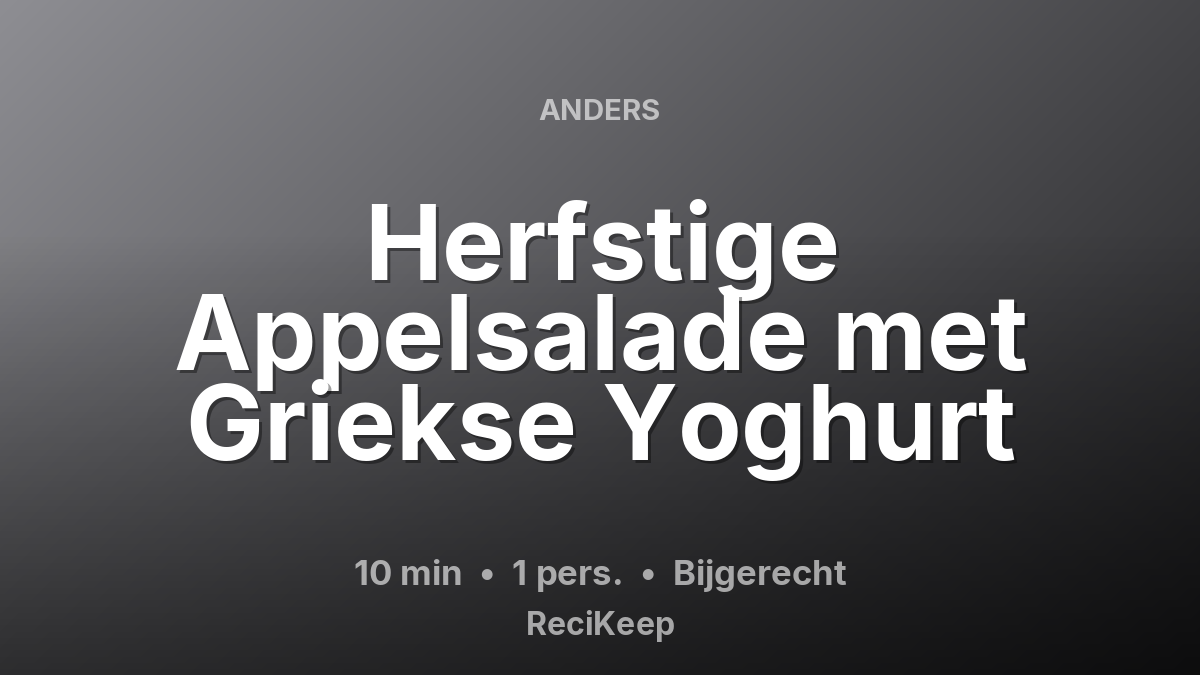 Receptkaart Herfstige Appelsalade met Griekse Yoghurt – Bijgerecht
