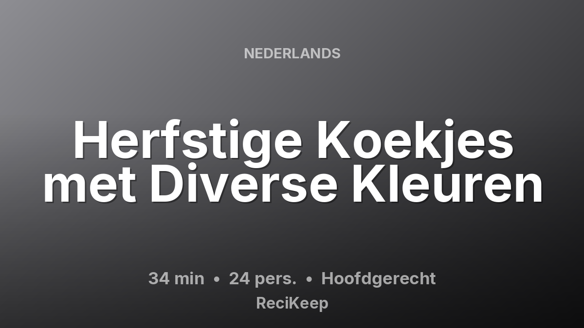 Receptkaart Herfstige Koekjes met Diverse Kleuren – Hoofdgerecht
