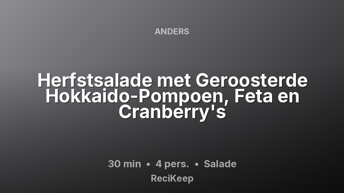 Receptkaart Herfstsalade met Geroosterde Hokkaido-Pompoen, Feta en Cranberry's – Salade