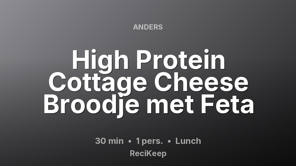 Receptkaart High Protein Cottage Cheese Broodje met Feta – Lunch
