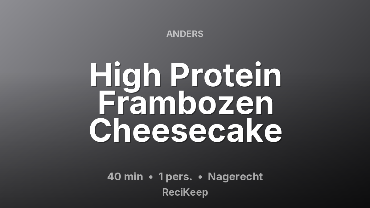 Receptkaart High Protein Frambozen Cheesecake – Nagerecht
