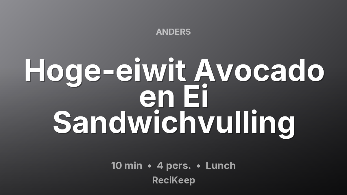 Receptkaart Hoge-eiwit Avocado en Ei Sandwichvulling – Lunch