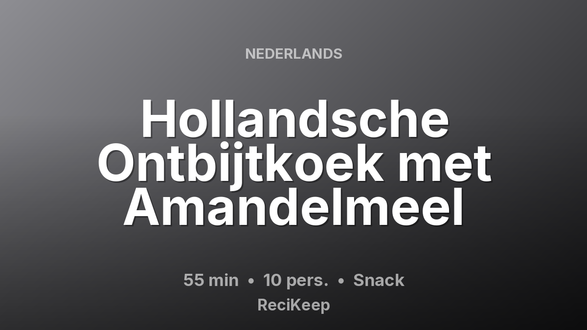 Receptkaart Hollandsche Ontbijtkoek met Amandelmeel – Snack