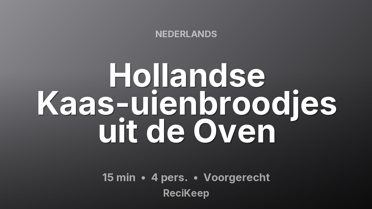 Receptkaart Hollandse Kaas-uienbroodjes uit de Oven – Voorgerecht