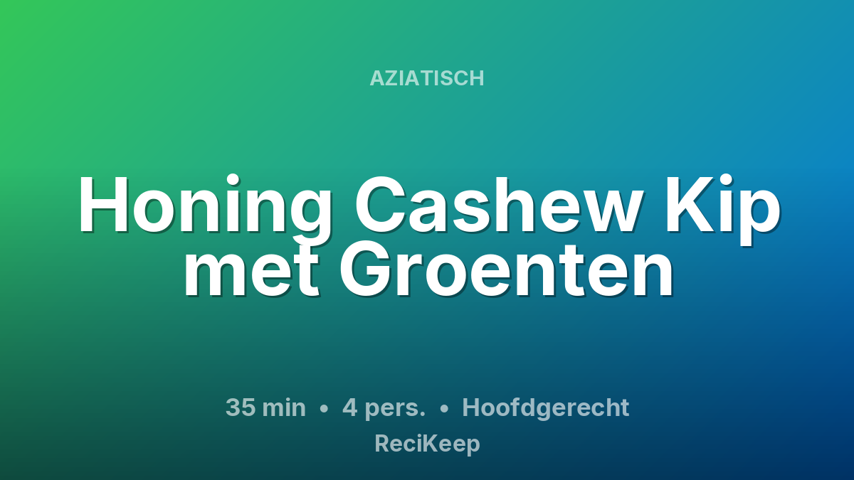 Receptkaart Honing Cashew Kip met Groenten – Hoofdgerecht