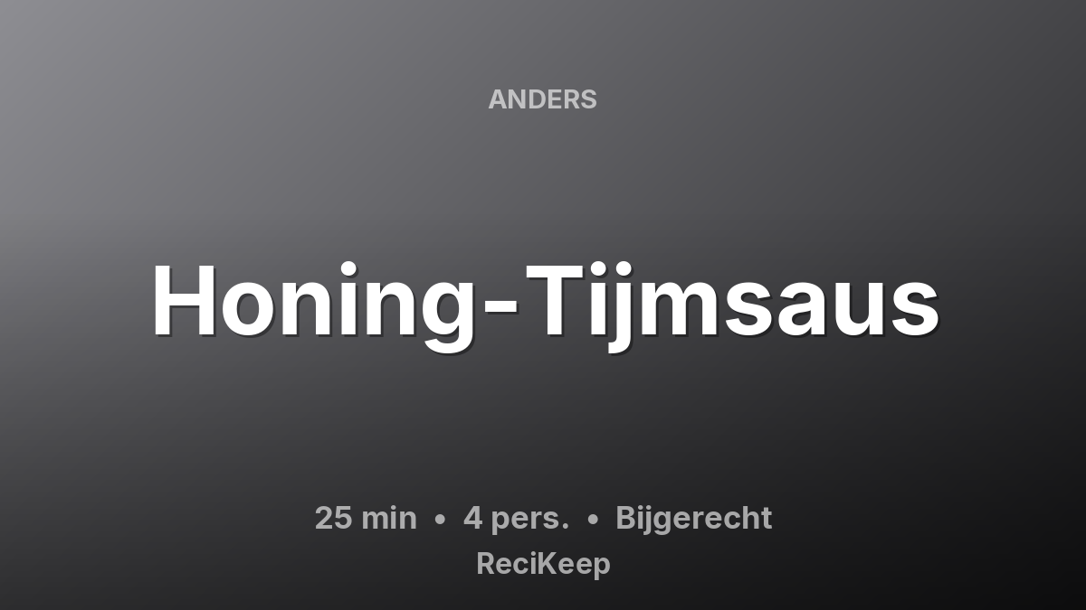 Receptkaart Honing-Tijmsaus – Bijgerecht