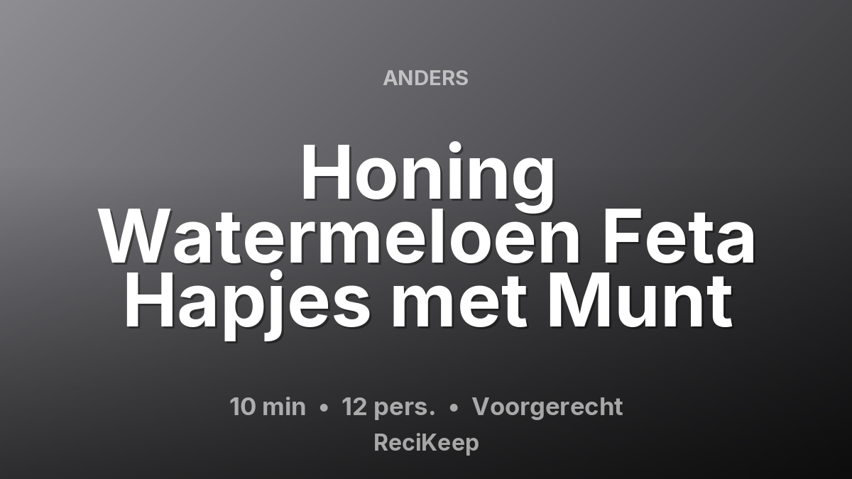 Receptkaart Honing Watermeloen Feta Hapjes met Munt – Voorgerecht