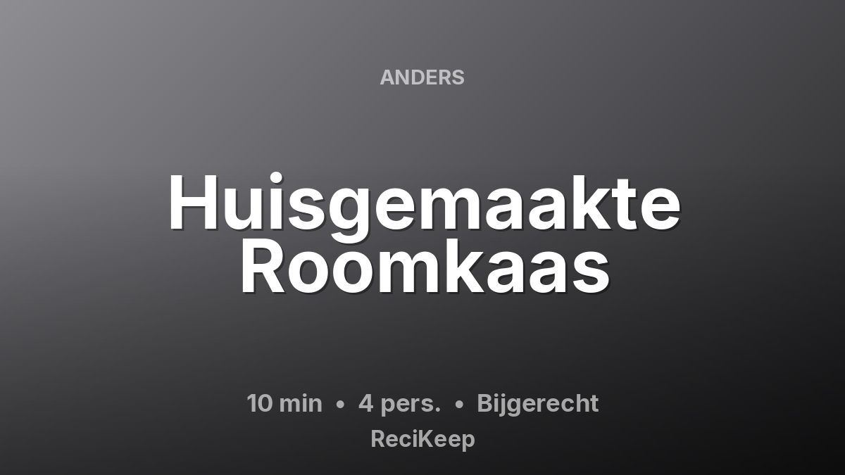 Receptkaart Huisgemaakte Roomkaas – Bijgerecht