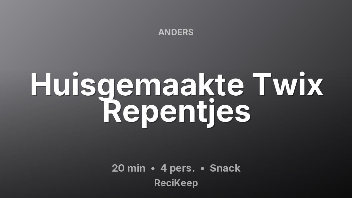 Receptkaart Huisgemaakte Twix Repentjes – Snack