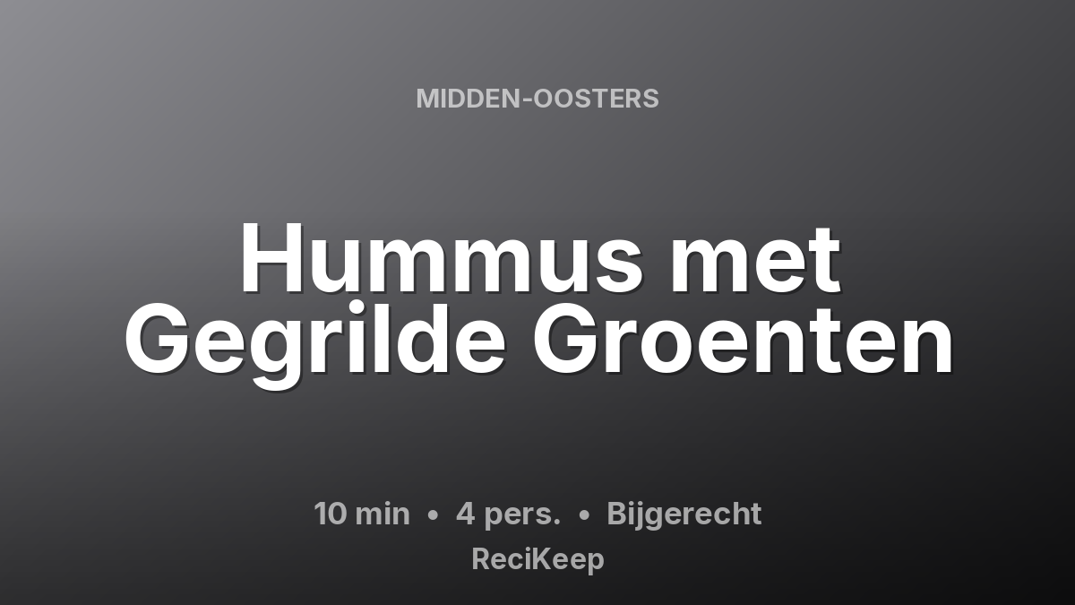 Receptkaart Hummus met Gegrilde Groenten – Bijgerecht