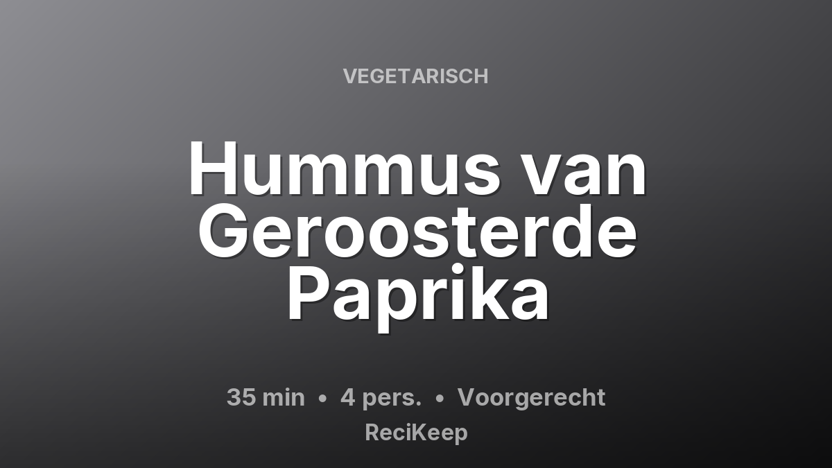 Receptkaart Hummus van Geroosterde Paprika – Voorgerecht