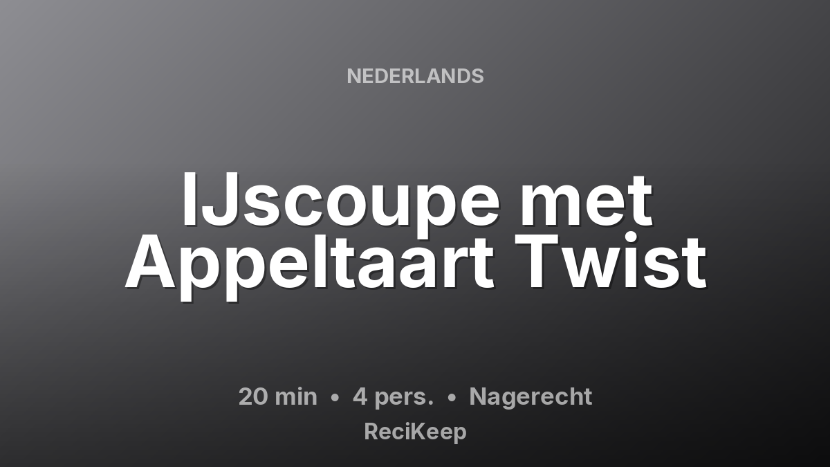 Receptkaart IJscoupe met Appeltaart Twist – Nagerecht