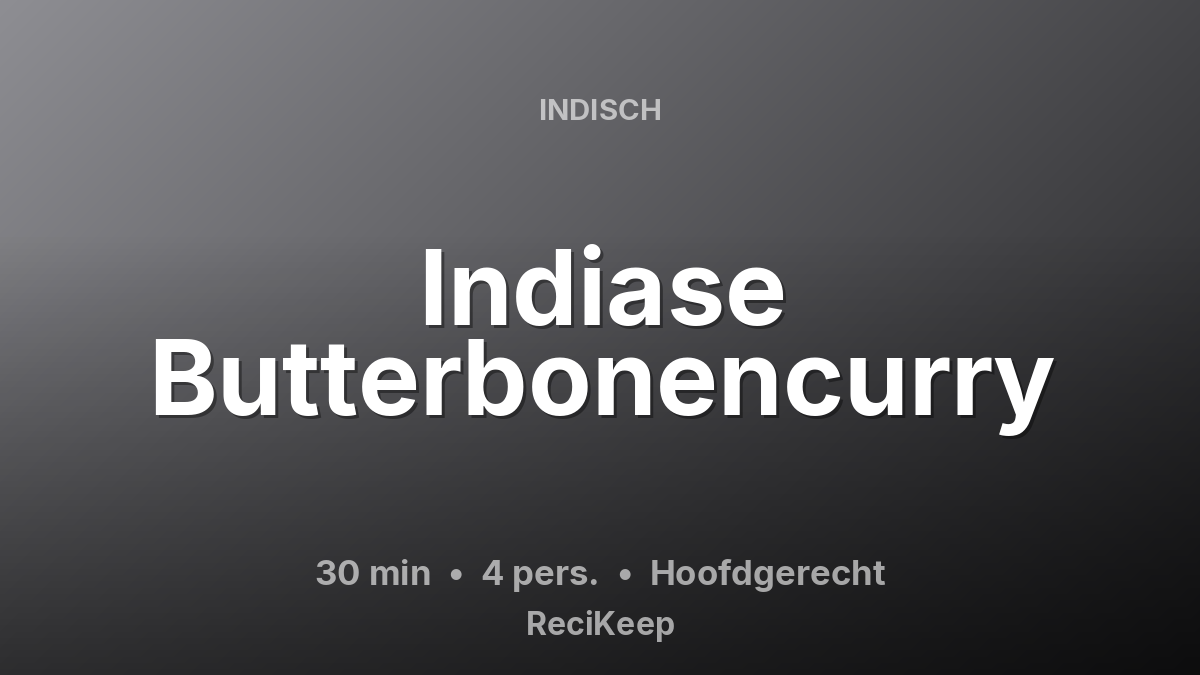 Receptkaart Indiase Butterbonencurry – Hoofdgerecht