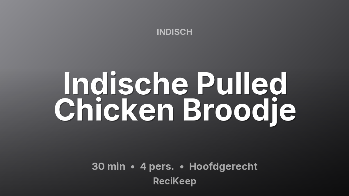 Receptkaart Indische Pulled Chicken Broodje – Hoofdgerecht