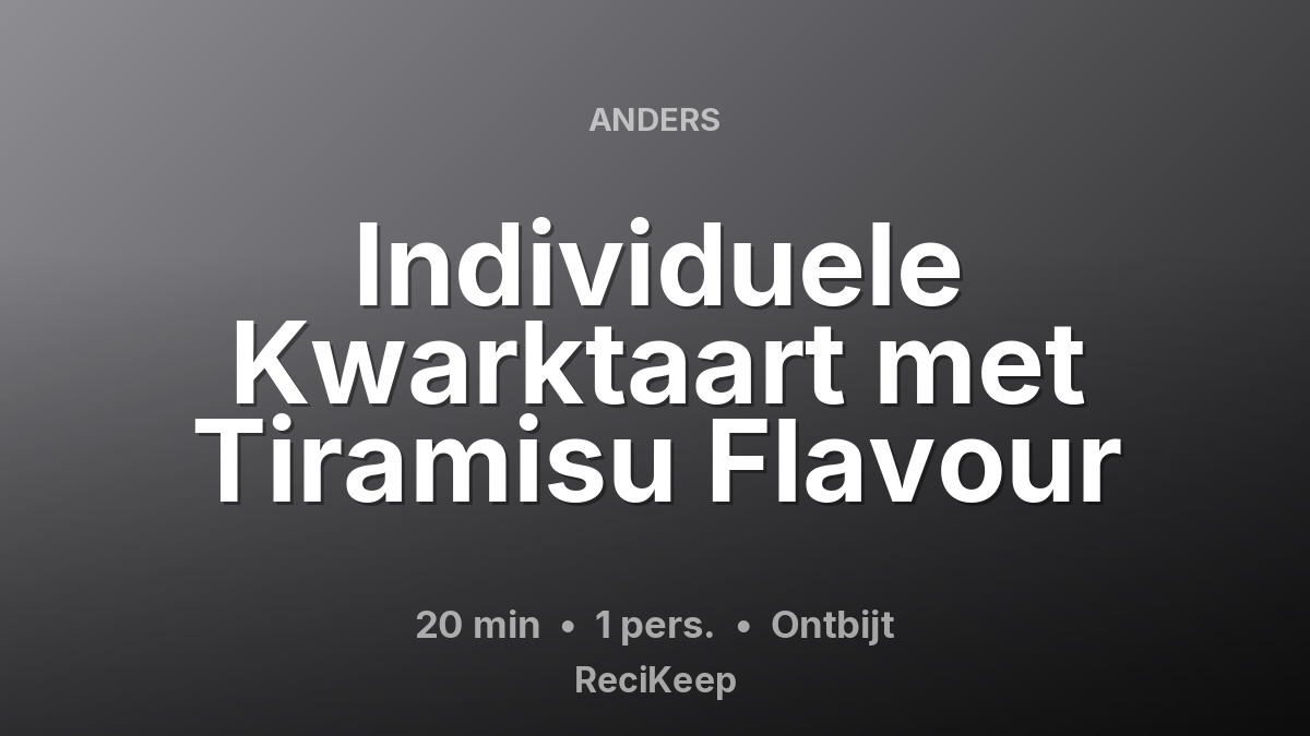 Receptkaart Individuele Kwarktaart met Tiramisu Flavour – Ontbijt