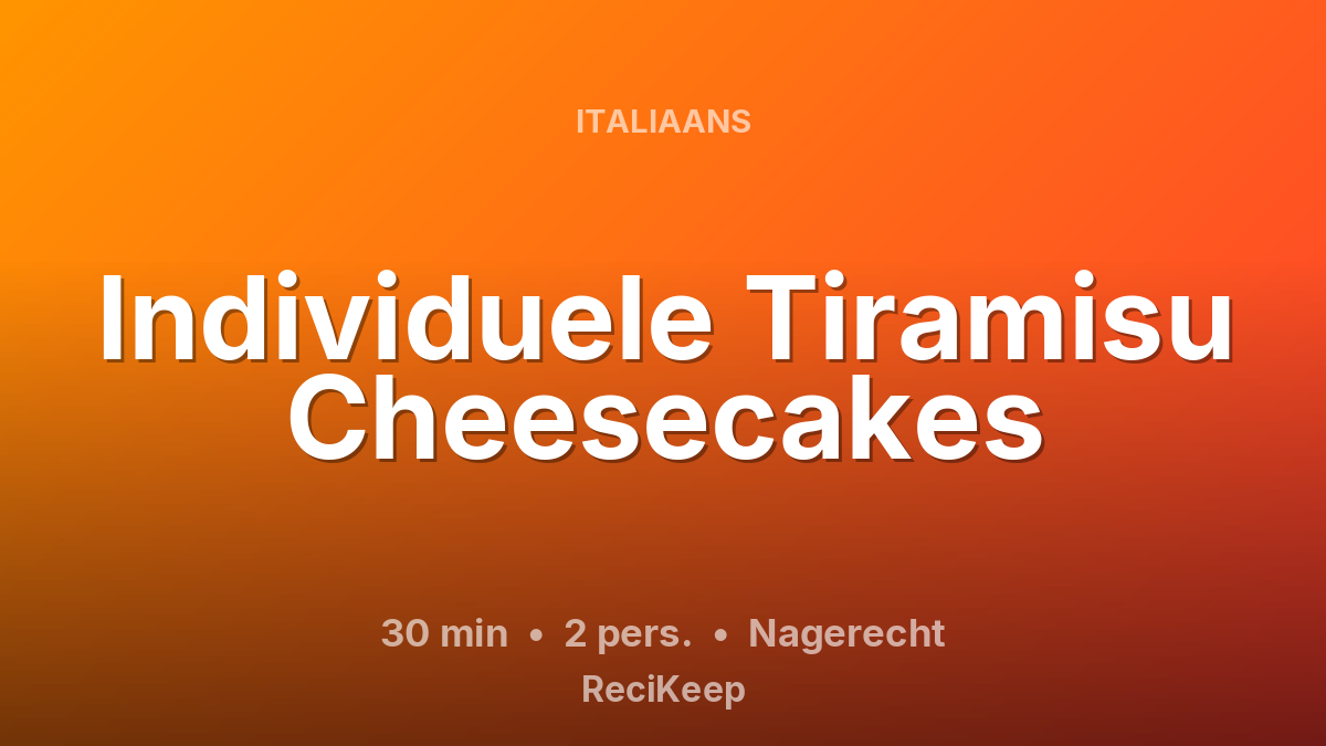 Receptkaart Individuele Tiramisu Cheesecakes – Nagerecht