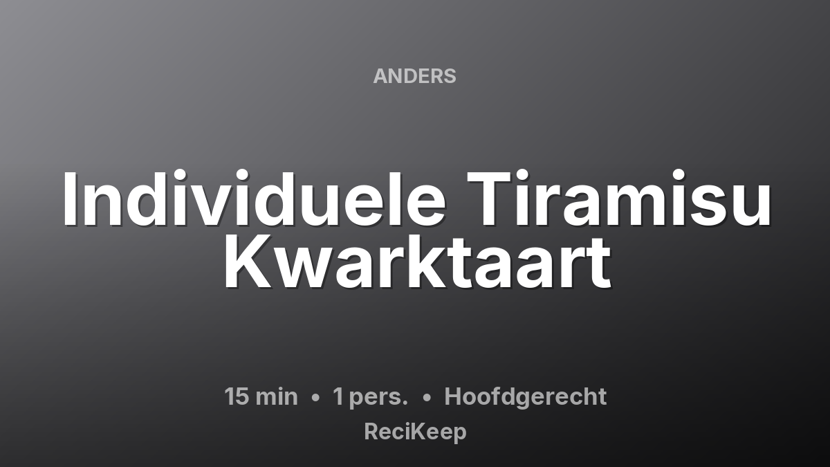 Receptkaart Individuele Tiramisu Kwarktaart – Hoofdgerecht