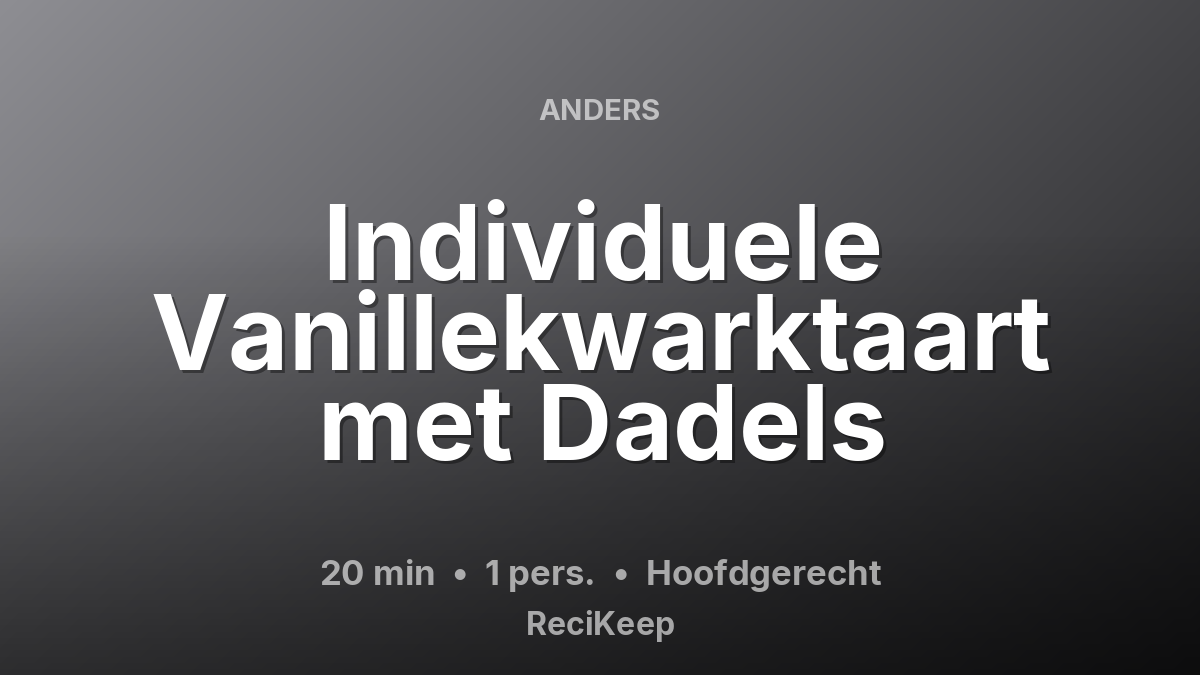 Receptkaart Individuele Vanillekwarktaart met Dadels – Hoofdgerecht