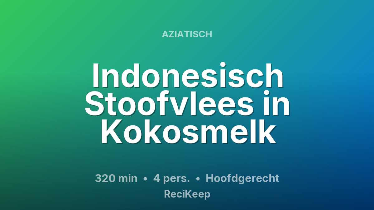 Receptkaart Indonesisch Stoofvlees in Kokosmelk – Hoofdgerecht