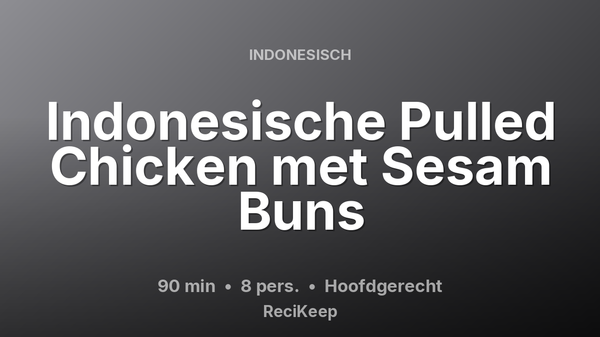 Receptkaart Indonesische Pulled Chicken met Sesam Buns – Hoofdgerecht