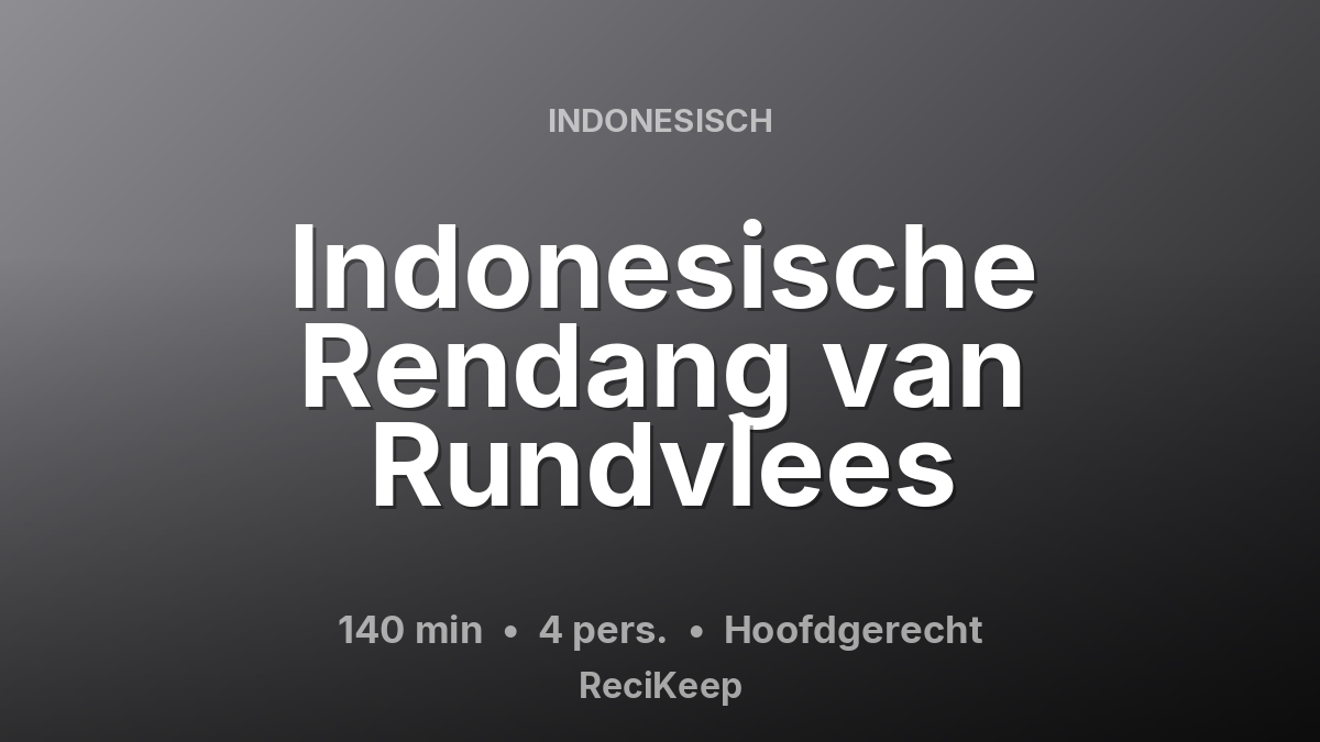 Receptkaart Indonesische Rendang van Rundvlees – Hoofdgerecht