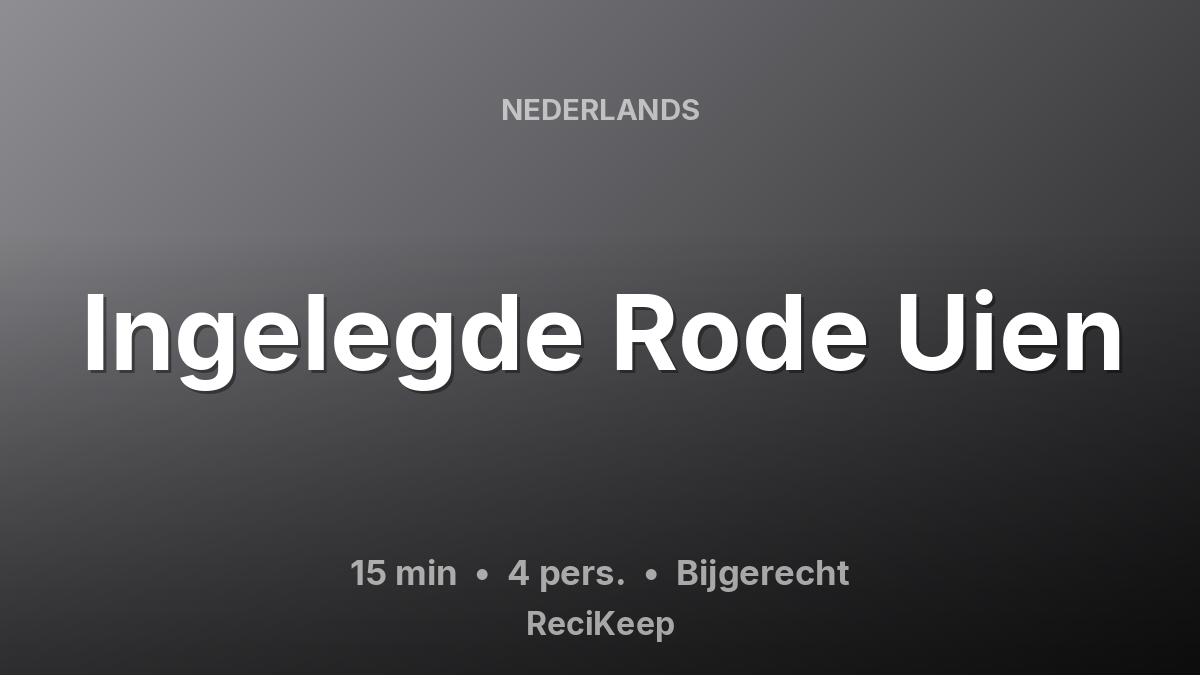 Receptkaart Ingelegde Rode Uien – Bijgerecht