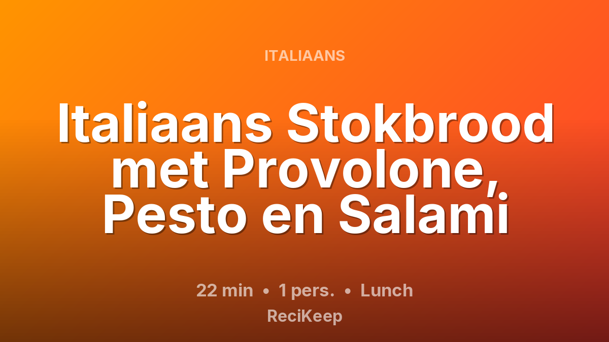 Receptkaart Italiaans Stokbrood met Provolone, Pesto en Salami – Lunch