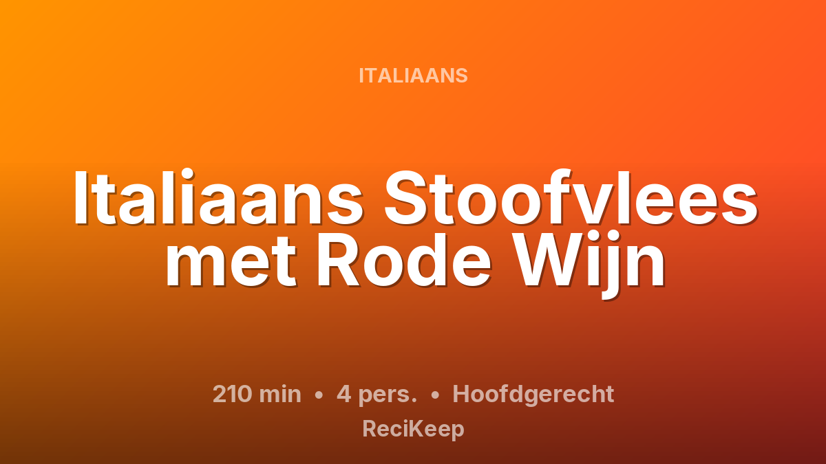 Receptkaart Italiaans Stoofvlees met Rode Wijn – Hoofdgerecht