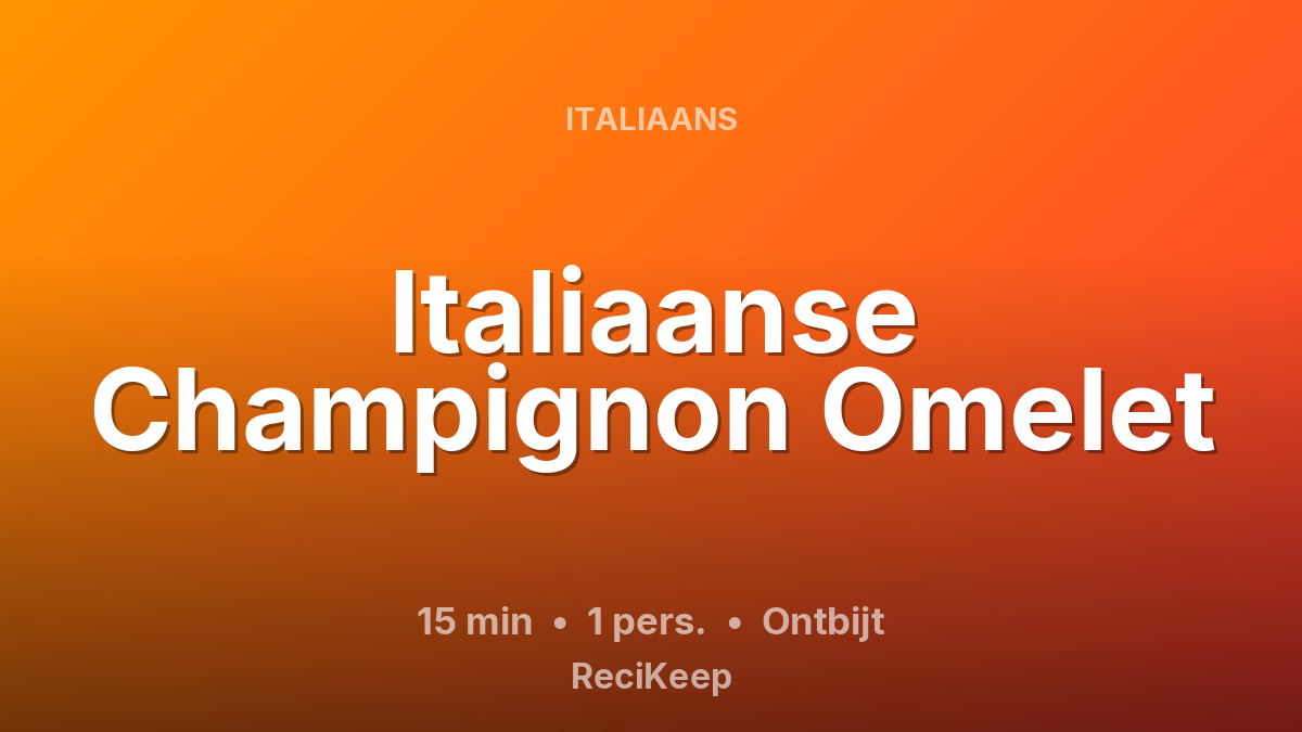 Receptkaart Italiaanse Champignon Omelet – Ontbijt
