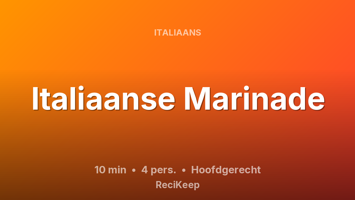 Receptkaart Italiaanse Marinade – Hoofdgerecht