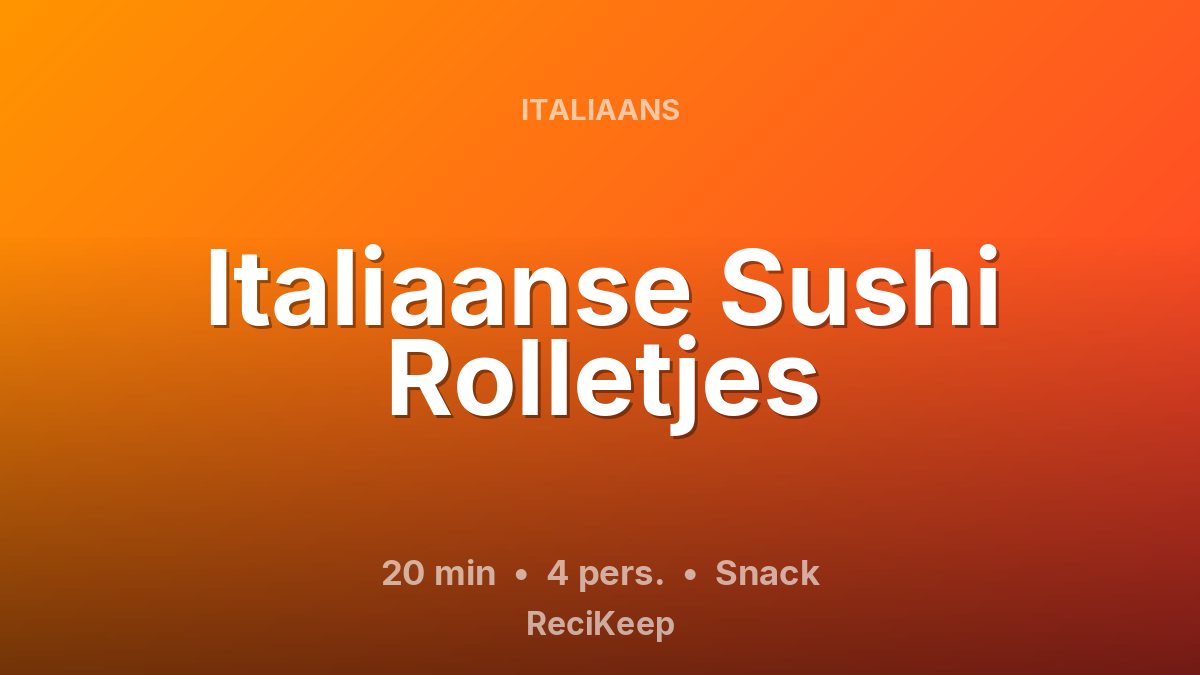Receptkaart Italiaanse Sushi Rolletjes – Snack