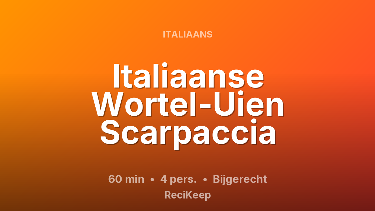 Receptkaart Italiaanse Wortel-Uien Scarpaccia – Bijgerecht