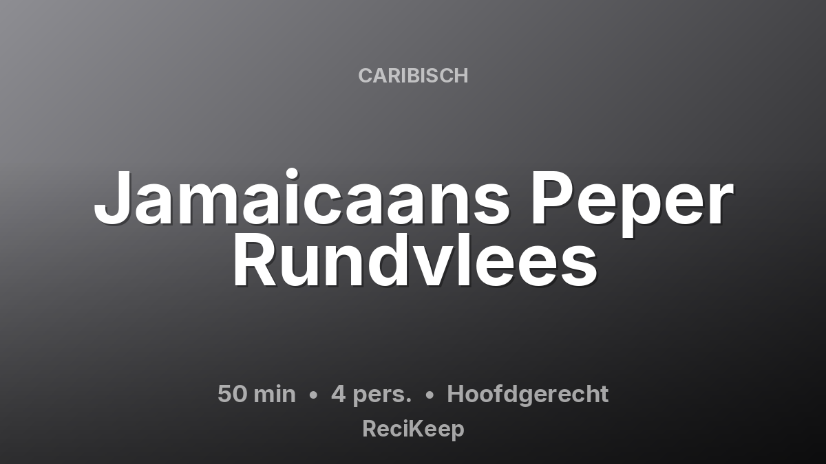 Receptkaart Jamaicaans Peper Rundvlees – Hoofdgerecht