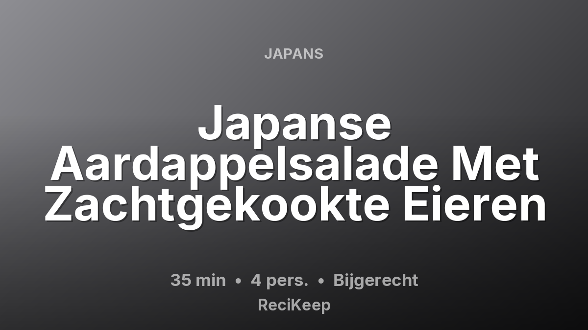 Receptkaart Japanse Aardappelsalade Met Zachtgekookte Eieren – Bijgerecht
