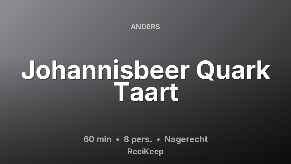 Receptkaart Johannisbeer Quark Taart – Nagerecht