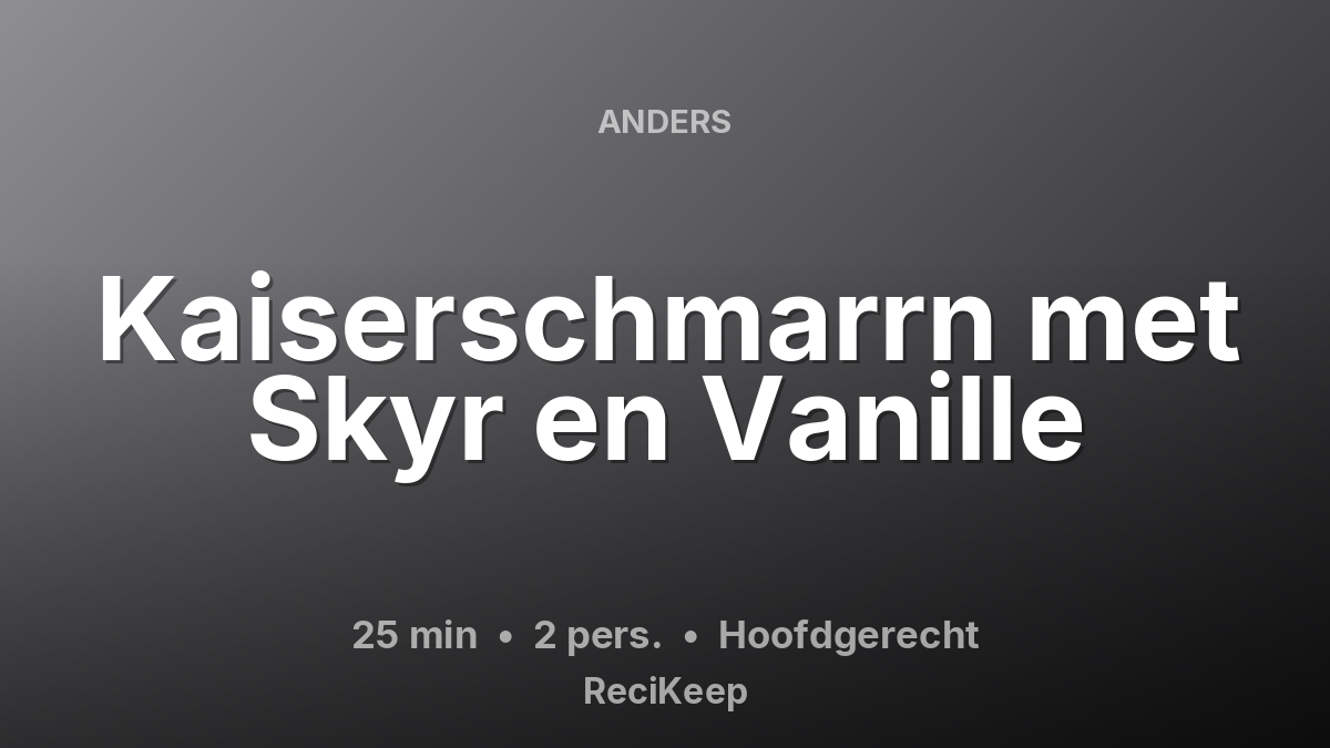 Receptkaart Kaiserschmarrn met Skyr en Vanille – Hoofdgerecht