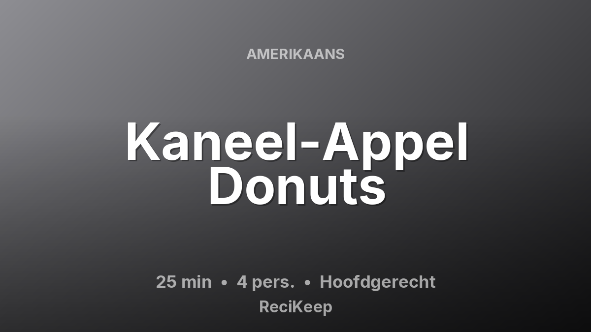 Receptkaart Kaneel-Appel Donuts – Hoofdgerecht