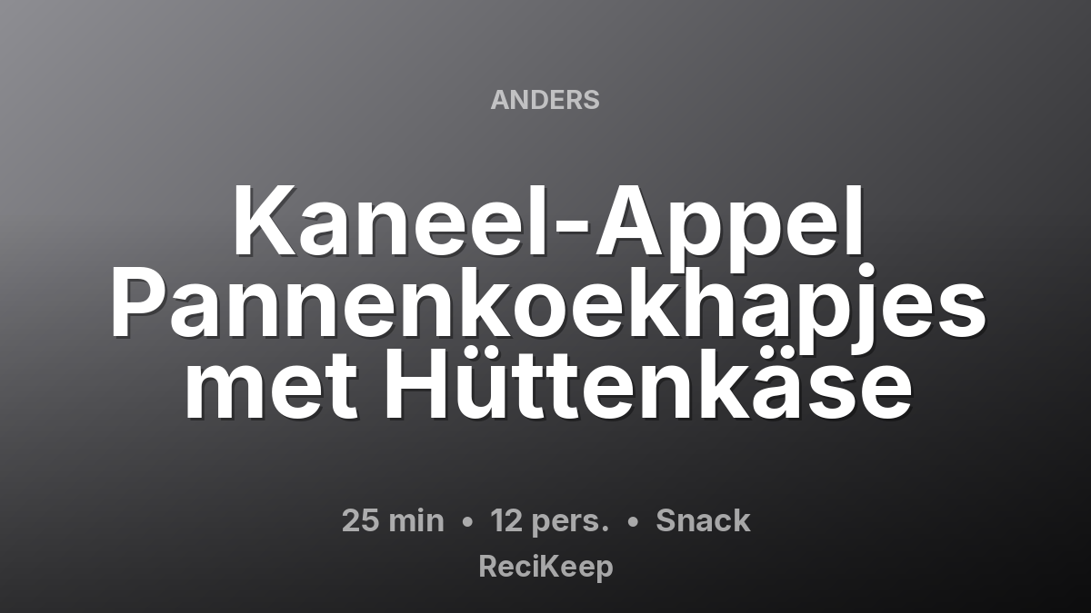Receptkaart Kaneel-Appel Pannenkoekhapjes met Hüttenkäse – Snack