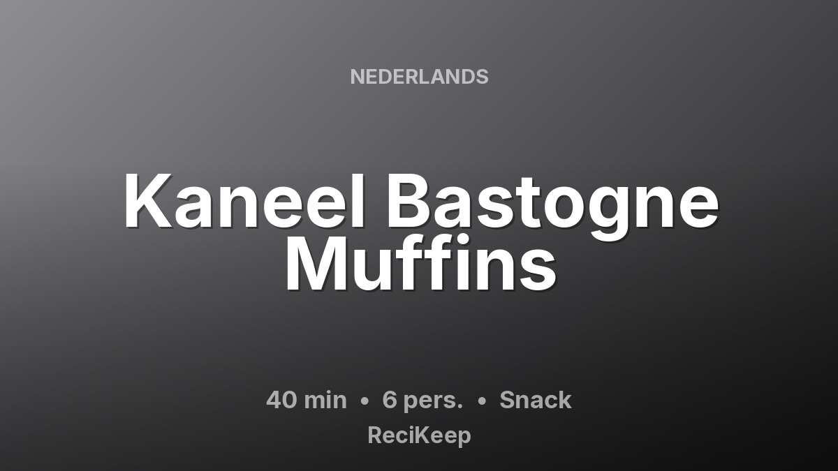 Receptkaart Kaneel Bastogne Muffins – Snack