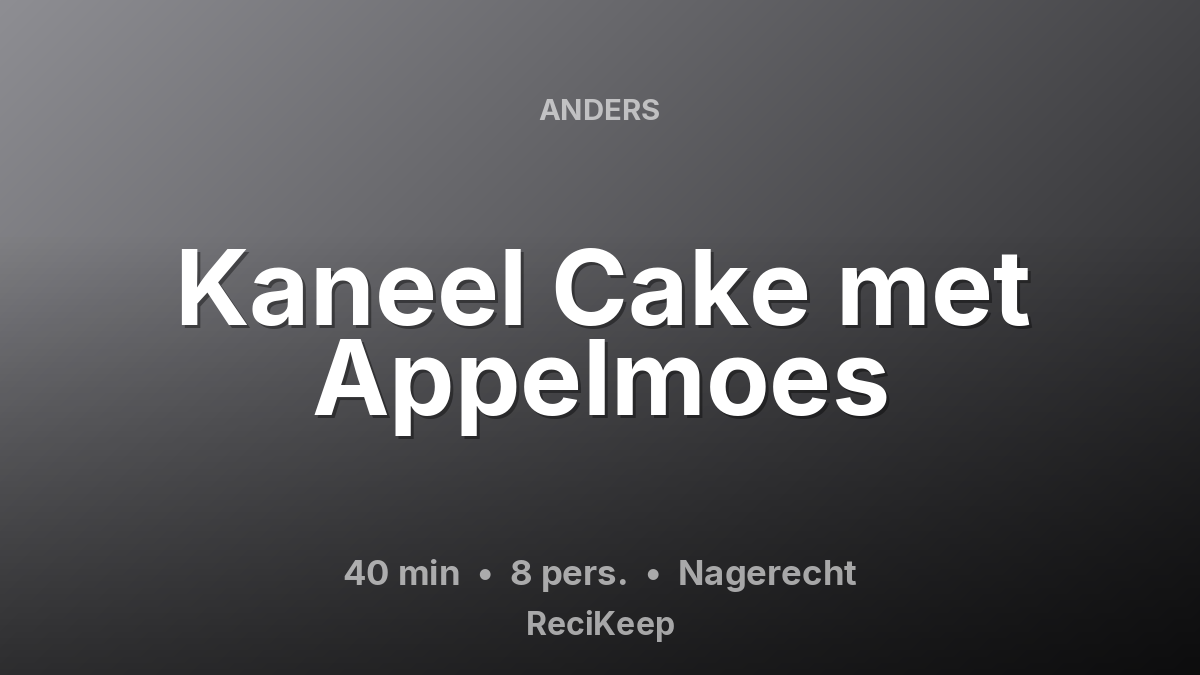 Receptkaart Kaneel Cake met Appelmoes – Nagerecht