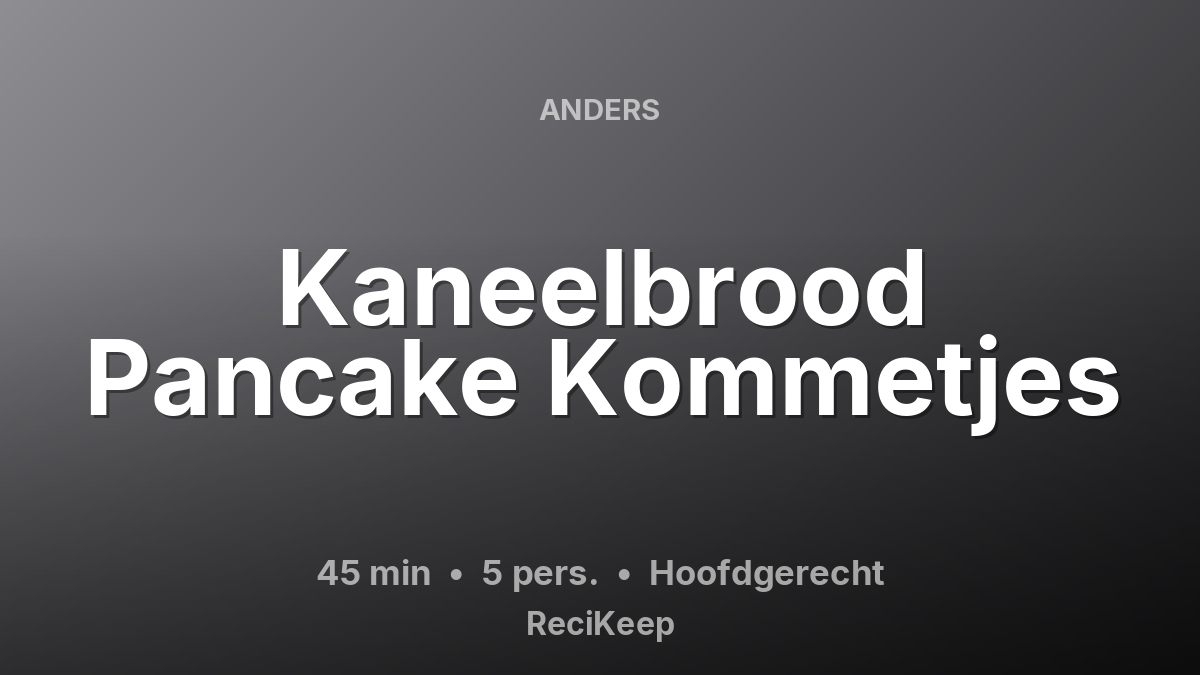 Receptkaart Kaneelbrood Pancake Kommetjes – Hoofdgerecht